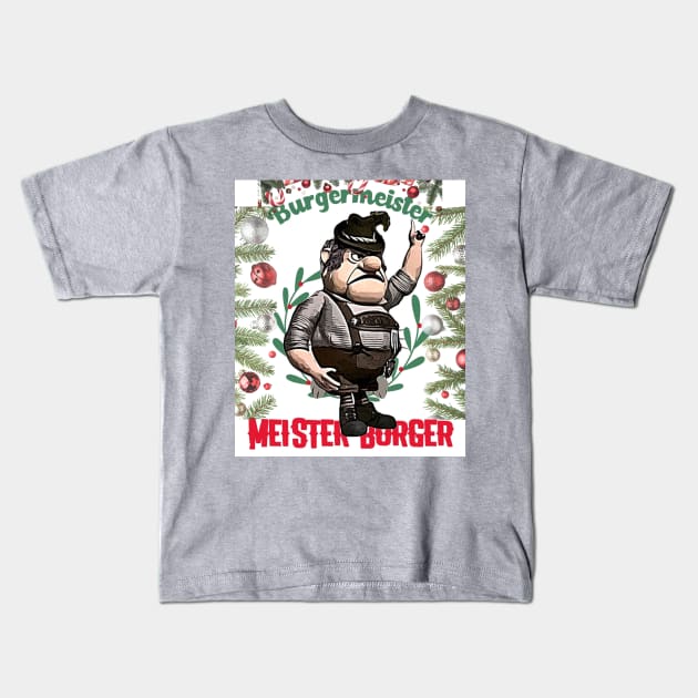 Burgermeister Meister Burger Holiday Kids T-Shirt by PersianFMts